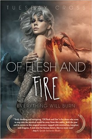Of Flesh and Fire (Everything Will Burn #1)