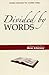 Divided By Words
