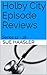 Holby City Episode Reviews:...