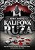 Kalifova ruža by Renée Ahdieh
