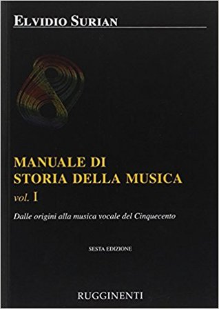 Dalle origini alla musica vocale del Cinquecento (Manuale di storia della musica #1)