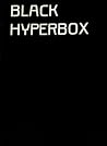 BLACK HYPERBOX