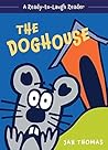 The Doghouse