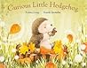 Curious Little Hedgehog by Kirsten Irving