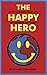 The Happy Hero by Solitaire Townsend The Happy Hero by Solitaire Townsend