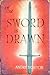 The Sword is Drawn (Lorens van Norreys #1)