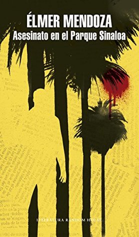 Asesinato en el Parque Sinaloa (Spanish Edition)