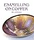 Enamelling on Copper by Pat Johnson