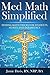 Med Math Simplified: Dosing...