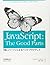 Java Script:The Good Parts: Yoi Pātsu Ni Yoru Besuto Purakutisu