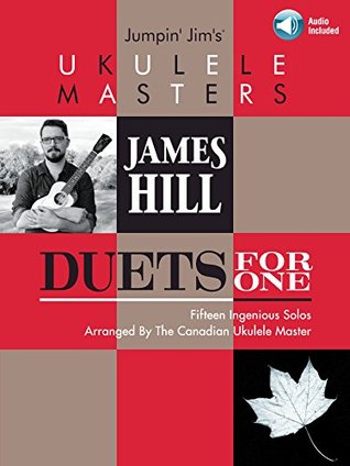 Jumpin' Jim's Ukulele Masters: James Hill: Duets for One (Kindle Edition)