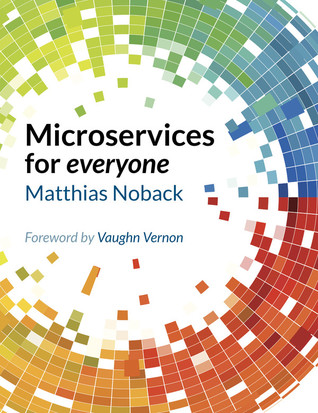 Microservices for everyone (Kindle Edition)