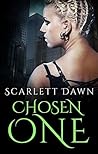 Chosen One by Scarlett Dawn
