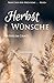 Herbstwünsche (Back home - ...