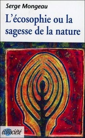 L'écosophie ou la sagesse de la nature