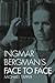 Ingmar Bergman's Face to Face (Treasury of the Indic Sciences)