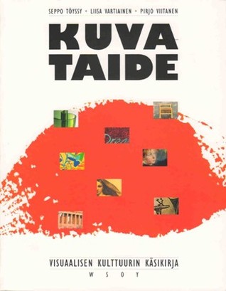 Kuvataide: Visuaalisen kulttuurin käsikirja