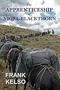 The Apprenticeship of Nigel Blackthorn
