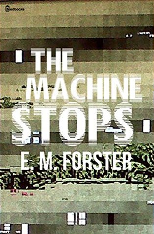 The Machine Stops