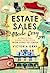 Estate Sales Made Easy: A P...