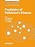 Psychiatry of Parkinson's Disease (Advances in Biological Psychiatry Book 27)