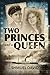 Two Princes and a Queen by Shmuel David