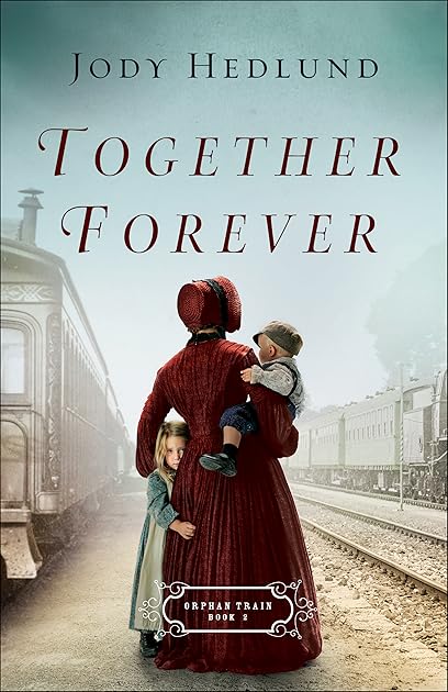 Together Forever (Orphan Train, #2)