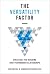 The Versatility Factor: Strategies for Building High-Performing Relationships