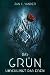 Das Grün umschlingt das Eisen (Der Naturzyklus 1) (German Edition)