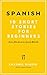 Spanish Short Stories for B...