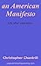 An American Manifesto: Life...