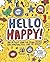 Hello Happy! (Mindful Kids,...