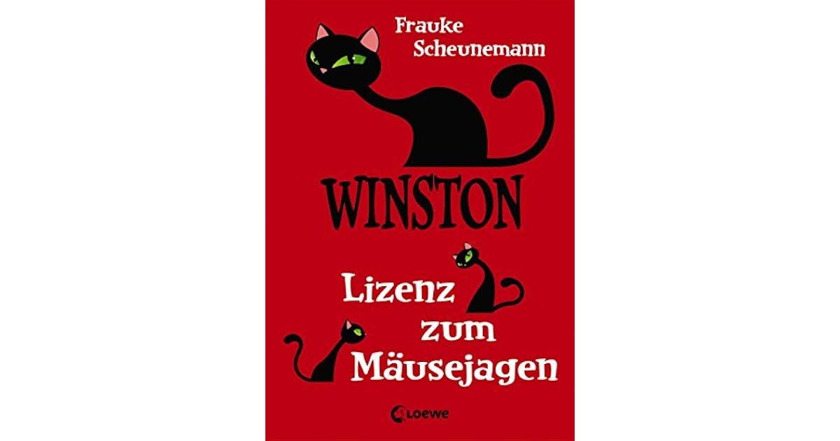 Winston Lizenz Zum Mausejagen By Frauke Scheunemann