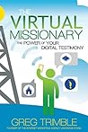The Virtual Missionary: The Power of Your Digital Testimony Book cover for The Virtual Missionary: The Power of Your Digital Testimony