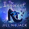 The Innocent Dead by Jill Nojack