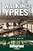 Walking Ypres by Paul   Reed