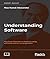 Understanding Software: Max Kanat-Alexander on simplicity, coding, and how to suck less as a programmer