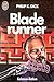 blade runner by Philip K. Dick