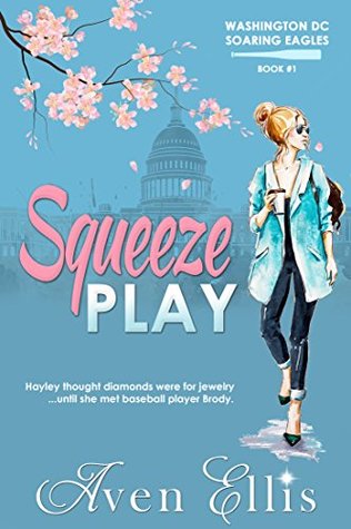 Squeeze Play (Washington DC Soaring Eagles, #1)