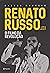 Renato Russo: O Filho da Re...