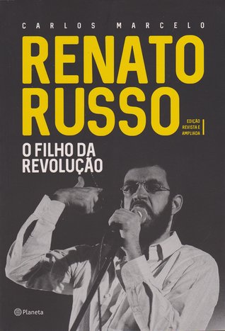 Renato Russo. Filho da Revolução (Paperback)
