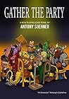 Gather the Party by Antony Soehner