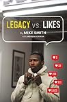 Legacy vs. Likes