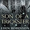 Son of a Trickster by Eden Robinson