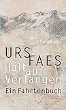Halt auf Verlangen: Ein Fahrtenbuch
