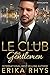 Le Club des gentlemen, 3ème...