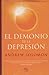 El Demonio de La Depresion by Andrew Solomon El Demonio de La Depresion by Andrew Solomon