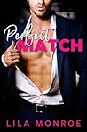 Perfect Match by Lila Monroe