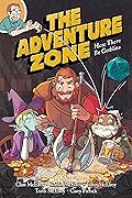 The Adventure Zone Vol.1: Here There Be Gerblins 
