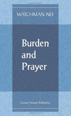 Burden and Prayer